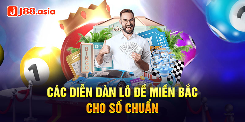 Các diễn dàn lô đề miền bắc cho số chuẩn