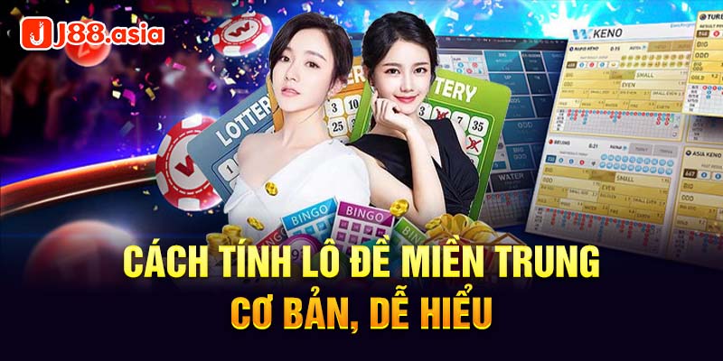 Cách tính lô đề miền trung cơ bản, dễ hiểu