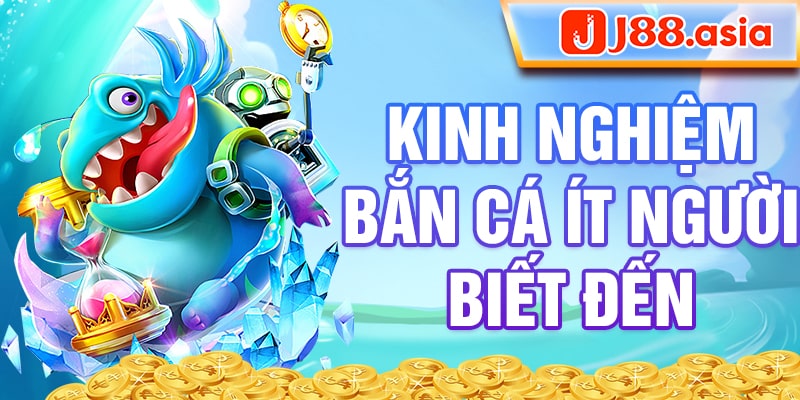 Kinh nghiệm bắn cá ít người biết đến